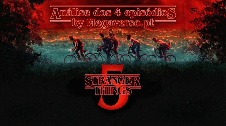 Stranger Things 5 Análise dos primeiros 4 episódios